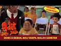 Download Lagu Denis Terdepan, Denis Tetap Beban | Adit \u0026 Sopo Jarwo