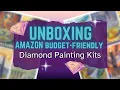UNBOXING Amazon Budget Friendly Diamond Art Kit Sets