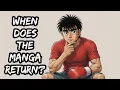 WHEN DOES THE IPPO S MANGA RETURN HAJIME NO IPPO NEWS