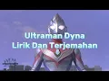 Download Lagu Ultraman Dyna Op Song [Ultraman Dyna - Tatsuya Maeda] Lirik Dan Terjemahan