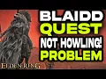 Blaidd Not Howling Problem - Elden Ring Blaidd Quest How to Meet Blaidd I CAN T FIND BLAIDD
