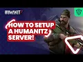 Setup HumanitZ server in just a MINUTE 2025