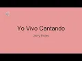 Yo Vivo Cantando Video