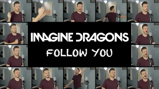 Imagine Dragons Follow You ACAPELLA 