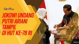 Jokowi bakal Undang Putri Ariani Tampil di HUT RI ke-78