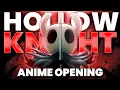 Download Lagu I remixed Hollow Knight's Music into an Anime Opening (Full Version)