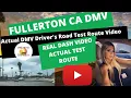 ACTUAL TEST ROUTE Fullerton DMV CA Behind The Wheel Road Driving Driver s License Exam