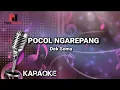 Download Lagu Dek Soma - Pocol Ngarepang ( Karaoke )