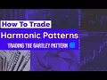 1 GARTLEY PATTERN Forex Course ADVANCED HARMONICS