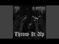 Throw It Up