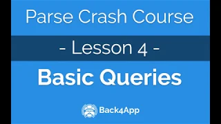 Parse Crash Course - Basic queries