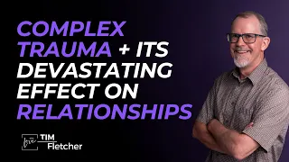 Complex PTSD Affects the Brain Long-Term and Can Affect Your Closest Relationships - Part 1