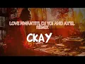 Download Lagu CKay - Love Nwantiti, DJ Yo! and AX'EL Remix (Lyric Video)