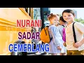 Nurani Sadar Cemerlang (wajib kita insafi dan amalkan)