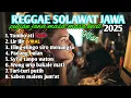 Lagu 🔴 Nonstop Reggae Ska Sholawat Jawa Viral 2025 | Lir Ilir – Tombo Ati – Wong Orep Bakale Mati