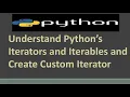 Understand Python s Iterators and Iterables and Create Custom Iterator Iterators and Iterables