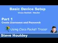Basic Setup Part 1 Create Usernames and Passwords and general user Management