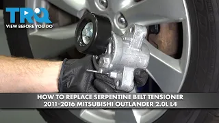 How to Replace Serpentine Belt Tensioner 2011-2016 Mitsubishi Outlander 2.0L L4