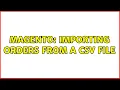 Magento Importing Orders from a CSV file
