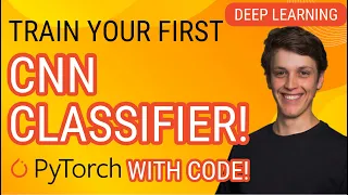 Performing Classification with a CNN Start HERE Pytorch Deep Learning Tutorial
