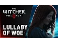 Download Lagu The Witcher 3: Wild Hunt - Lullaby of Woe (special single)