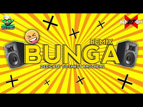 Download MP3 Dj Nesh X | Bunga Arunboii | Official Audio Remix | Green Rasta Crew