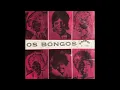 Download Lagu Os Bongos - Amigos De Ocasião