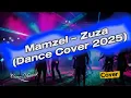 Lagu ⬇️💖🎶 Mamzel – Zuza (Dance Cover 2025) | Cover-Maniak
