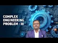 Complex Engineering Problem III by Mr G Viswanath