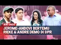 Download Lagu Jerome Polin – Andovi Hadiri Aksi DPR: Beber Tuntutan 17+8, Disambut Rieke \u0026 Andre Rosiade