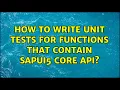 How to Write Unit Tests for Functions That Contain SAPUI5 Core API
