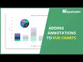 How to Add Annotations to Vue Charts