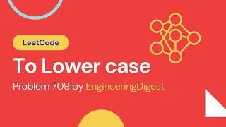 LeetCode To Lower Case Solution Explained Java