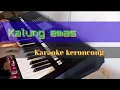 Download Lagu Kalung emas karaoke keroncong version