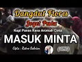 Lagu ( NTT ) MASUK MINTA/DANGDUT FLORES JOGET PESTA OFFICIAL MUSIK