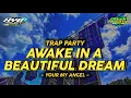 Lagu TRAP PARTY AWAKE IN A BEAUTIFUL. DREAM X YOUR MY ANGEL 🔥 VIRAL 2026 ‼️ BY @Kandatproduction