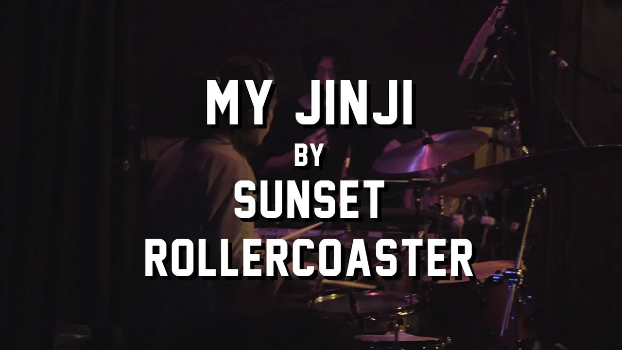 My Jinji by Sunset Rollercoaster @ Great Scott