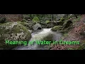 The Meaning of Water in Dream Interpretation
