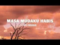 Download Lagu Ghea Indrawari - Masa Mudaku Habis (Lirik)