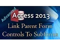 16 Advanced Programming In Access 2013 Linking Parent Form Controls to Sub-Forms