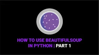 How To Use Beautiful Soup In Python Part 1