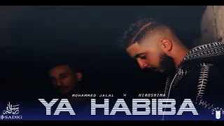 هيروشيما ومحمد جلال يا حبيبه Hiroshima FT Mohammed Jalal YA HABIBA Official Music Video 