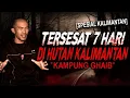 Download Lagu BERHARI2 TERSESAT DI KEBUN SAWIT TEMBUSNYA KE KAMPUNG GHAIB !! KISAH MISTIS HUTAN KALIMANTAN
