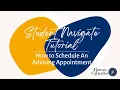 Student Navigate Tutorial How to Schedule an Appointment with Your Advisor