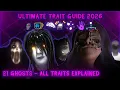 21 GHOSTS ULTIMATE TRAIT GUIDE 2026 Blair Roblox