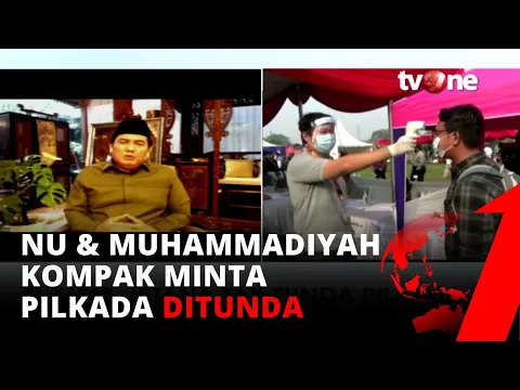 Satu Suara! PBNU dan Muhammadiyah Minta Pemerintah Tunda Pilkada Serentak | tvOne