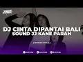 Download Lagu DJ CINTA DIPANTAI BALI - SEJEDEWE || SOUND JJ KANE PARAH NEW VIRAL TIKTOK 2K24!!!
