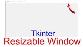 Resizable Window Tkinter