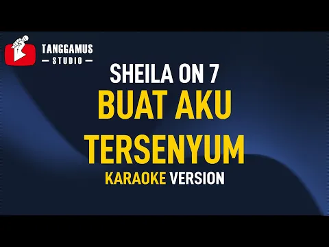 Download MP3 Buat Aku Tersenyum - Sheila On 7 (Karaoke)