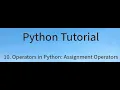 Operators in Python Assignment Operator